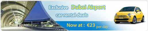 Exclusive Dubai Airport car rental deals