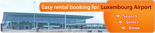 Easy rental booking for Luxembourg Airport